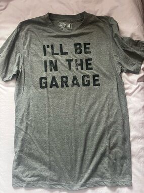 Mens Gray Graphic Tee "I'LL BE IN THE GARAGE"